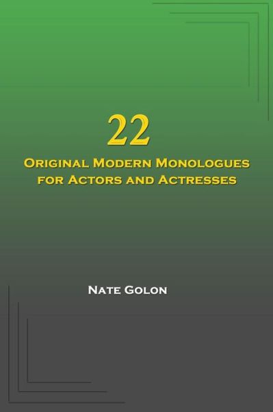 Cover for Nate Golon · 22 Original Modern Monologues for Actors and Actresses (Paperback Book) (2014)