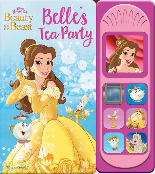 Cover for PI Kids · Disney Princess Beauty and the Beast: Belle's Tea Party Sound Book (Board book) (2018)