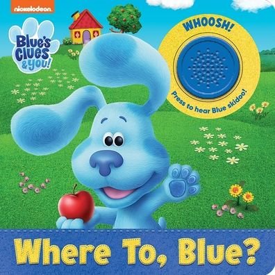Cover for PI Kids · Nickelodeon Blue's Clues &amp; You!: Where To, Blue? Sound Book (Kartonbuch) (2022)