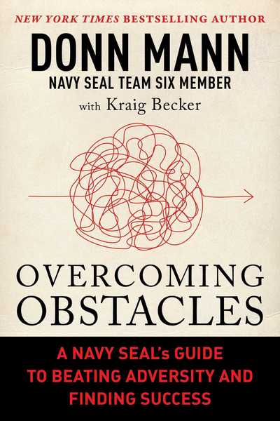 Cover for Don Mann · Overcoming Obstacles: A Navy SEAL's Guide to Beating Adversity and Finding Success (Hardcover Book) (2019)