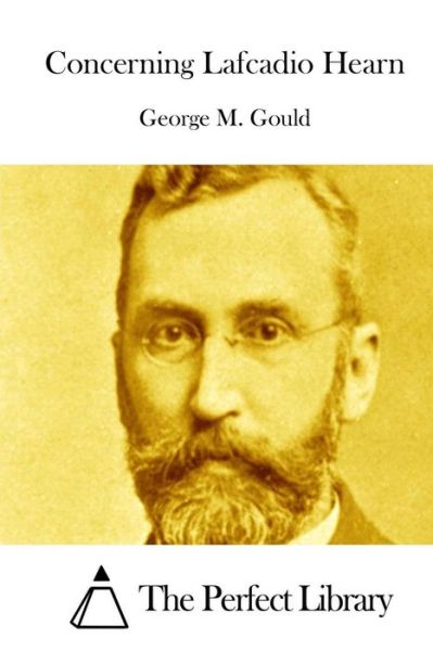 Cover for George M Gould · Concerning Lafcadio Hearn (Paperback Book) (2015)