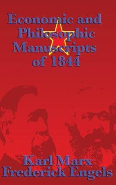 Cover for Karl Marx · Economic and Philosophic Manuscripts of 1844 (Hardcover Book) (2018)