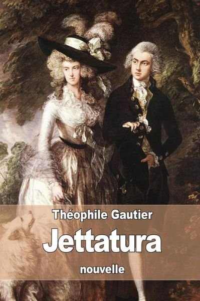 Jettatura - Theophile Gautier - Książki - Createspace - 9781517270735 - 9 września 2015