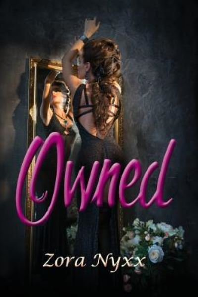Cover for Zora Nyxx · Owned (Paperback Book) (2016)