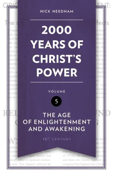 Cover for Nick Needham · 2,000 Years of Christ’s Power Vol. 5: The Age of Enlightenment and Awakening - 2,000 Years (Hardcover Book) (2023)
