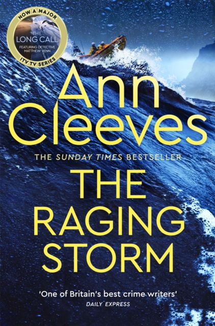 Cover for Ann Cleeves · The Raging Storm: A new page-turning mystery from the number one bestselling author of Vera and Shetland - Two Rivers (Pocketbok) (2024)