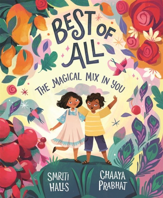Cover for Smriti Halls · Best of All: The magical mix that's you (Hardcover bog) (2024)
