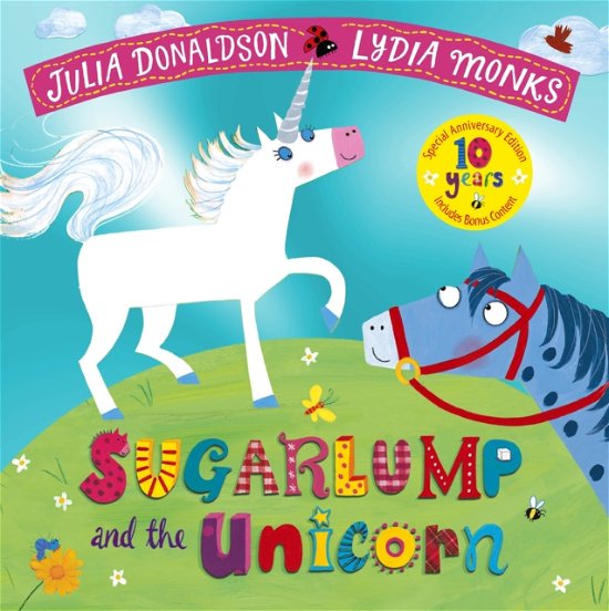 Cover for Julia Donaldson · Sugarlump and the Unicorn 10th Anniversary Edition (Taschenbuch) (2023)