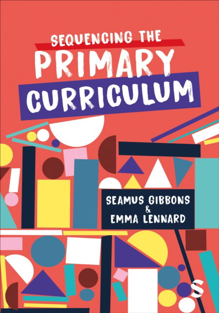 Cover for Seamus Gibbons · Sequencing the Primary Curriculum (Paperback Book) (2023)