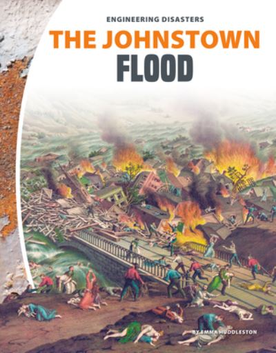 Cover for Emma Huddleston · The Johnstown Flood (Hardcover Book) (2019)