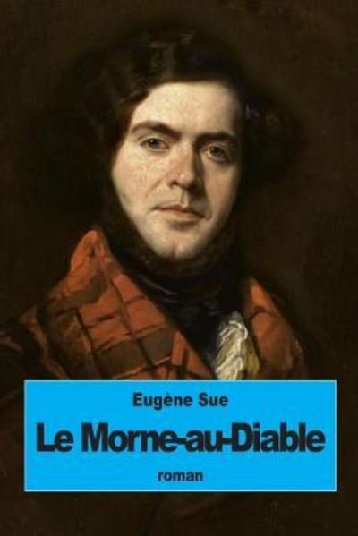 Cover for Eugène Sue · Le Morne-au-Diable (Paperback Book) (2016)
