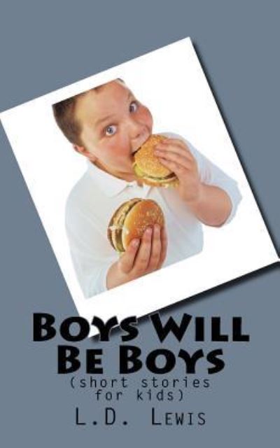 Cover for L D Lewis · Boys Will Be Boys (Taschenbuch) (2016)