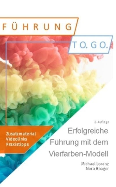 Cover for Michael Lorenz · Erfolgreiche Führung mit dem Vierfarben-Modell (Paperback Book) (2016)