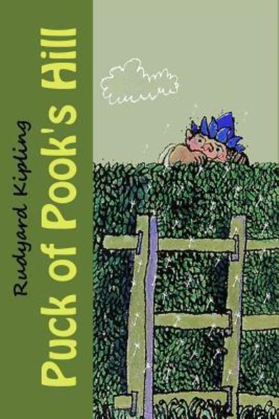 Puck of Pook's Hill - Rudyard Kipling - Bøger - Createspace Independent Publishing Platf - 9781540375735 - 13. november 2016