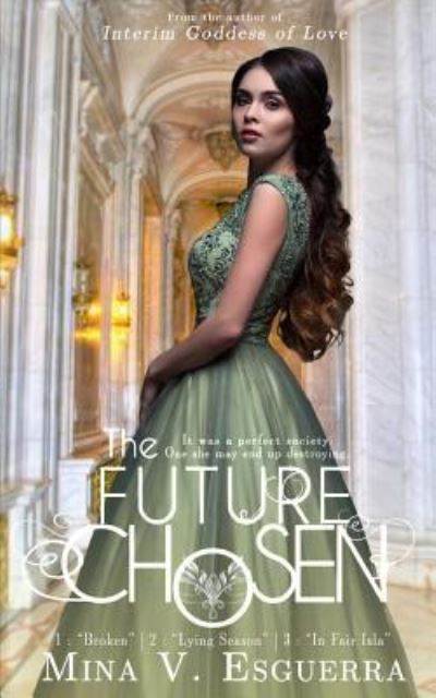 Cover for Mina V Esguerra · The Future Chosen (Paperback Book) (2017)