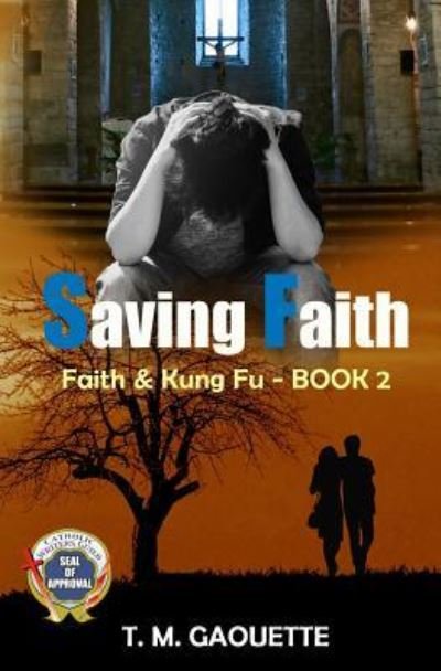 Cover for T M Gaouette · Saving Faith (Paperback Book) (2017)