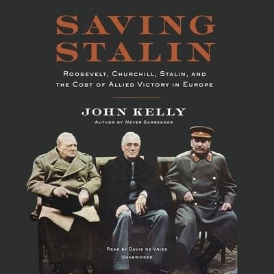 Cover for John Kelly · Saving Stalin Lib/E (CD) (2020)