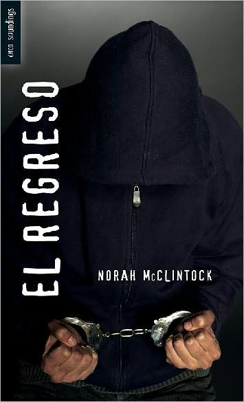 Cover for Norah Mcclintock · El Regreso: (Back) (Spanish Soundings) (Spanish Edition) (Paperback Book) [Spanish, Tra edition] (2011)