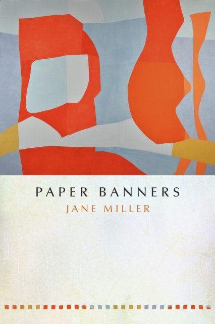 Cover for Jane Miller · Paper Banners (Pocketbok) (2023)