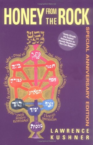 Cover for Kushner, Rabbi Lawrence (Rabbi Lawrence Kushner) · Honey from the Rock: Special Anniversary Edition (Taschenbuch) (2000)