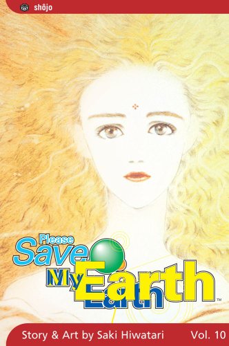 Cover for Saki Hiwatari · Please Save My Earth, Vol. 10 - Please Save My Earth (Paperback Book) [1st edition] (2005)