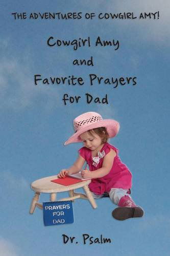 Cover for Dr Psalm · Cowgirl Amy and Favorite Prayers for Dad (Paperback Book) (2014)