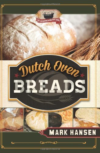 Dutch Oven Breads - Mark Hansen - Livros - Cedar Fort, Inc. - 9781599559735 - 1 de maio de 2013