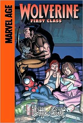 Cover for Fred Van Lente · Little Girls (Wolverine First Class Spotlight) (Hardcover Book) (2009)