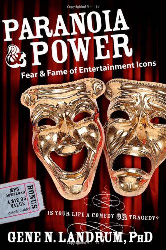 Cover for Gene N Landrum · Paranoia &amp; Power: Fear &amp; Fame of Entertainment Icons (Paperback Book) (2007)