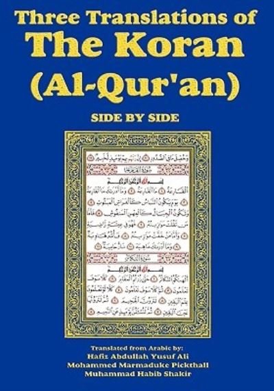Cover for Hafiz Abdullah Yusuf Ali · Three Translations of the Koran (Al-qur'an)-side-by-side - Hafiz Ali (Paperback Book) (2009)