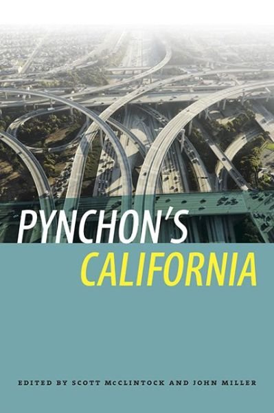 Cover for John Miller · Pynchon's California - The New American Canon: The Iowa Series in Contemporary Literature and Culture (Taschenbuch) (2014)