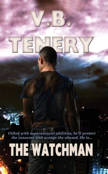 Cover for V. B. Tenery · The Watchman (Paperback Book) (2014)