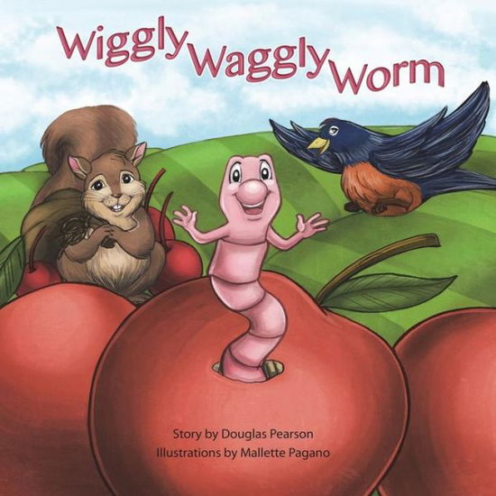 Cover for Douglas Pearson · Wiggly Waggly Worm (Paperback Book) (2014)