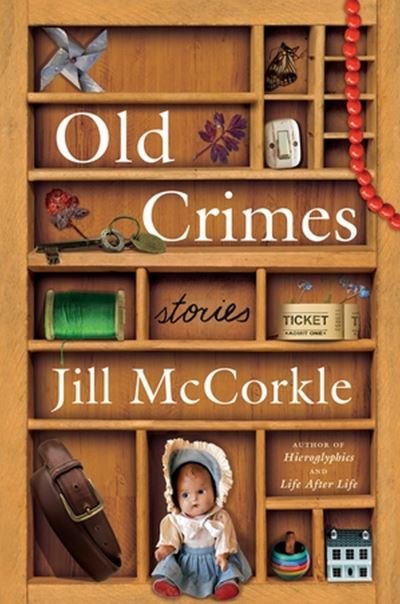 Cover for Jill McCorkle · Old Crimes: and Other Stories (Hardcover Book) (2024)