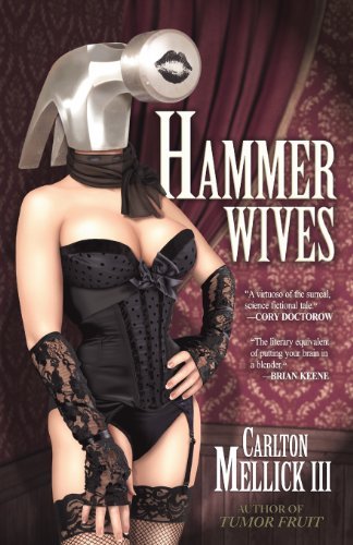 Cover for Carlton Mellick III · Hammer Wives (Pocketbok) (2013)