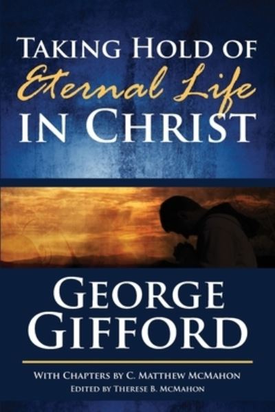 Cover for C Matthew McMahon · Taking Hold of Eternal Life in Christ (Pocketbok) (2020)