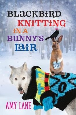 Cover for Amy Lane · Blackbird Knitting in a Bunny's Lair Volume 5 - Granby Knitting Series (Paperback Book) [New edition] (2014)