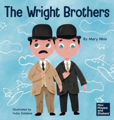 Cover for Yuliia Zolotova Mary Nhin · The Wright Brothers (Hardcover Book) (2021)