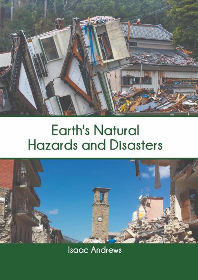 Cover for Isaac Andrews · Earth's Natural Hazards and Disasters (Hardcover Book) (2022)