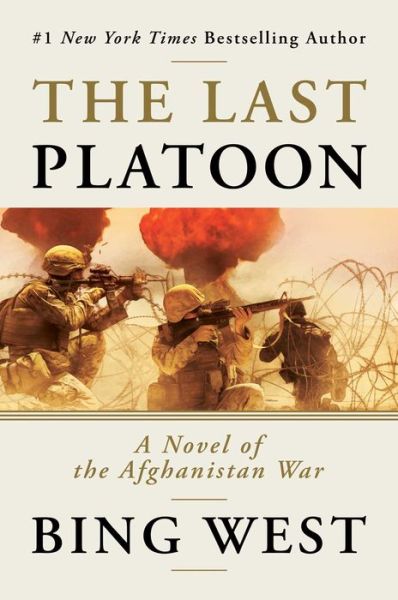 Cover for Bing West · Last Platoon (Book) (2020)