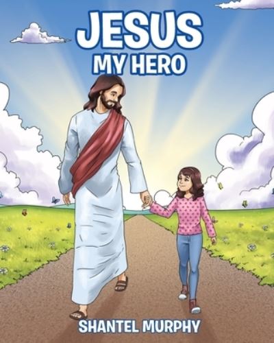 Cover for Shantel Murphy · Jesus My Hero (Paperback Book) (2019)