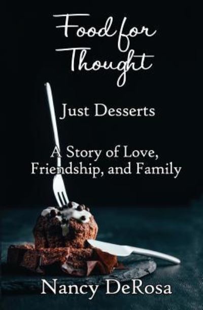 Cover for Nancy DeRosa · Food for Thought: Just Desserts (Paperback Book) (2019)