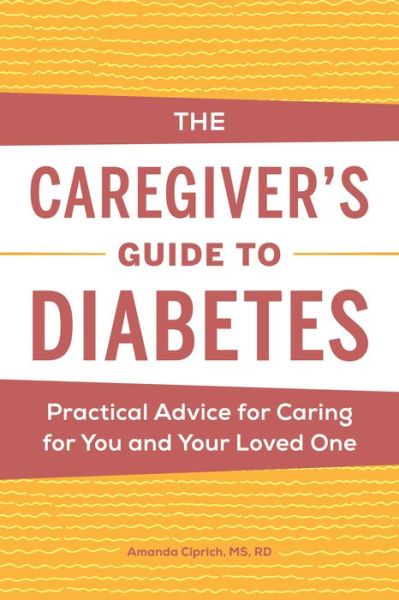 Cover for Amanda Ciprich · The Caregiver's Guide to Diabetes (Paperback Book) (2021)