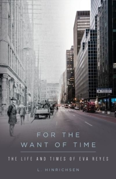 Cover for L Hinrichsen · For The Want of Time (Paperback Book) (2021)