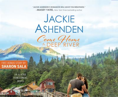 Cover for Jackie Ashenden · Come Home to Deep River (CD) (2020)