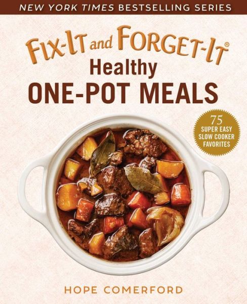 Cover for Hope Comerford · Fix-It and Forget-It Healthy One-Pot Meals: 75 Super Easy Slow Cooker Favorites (Paperback Book) (2020)