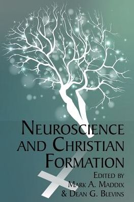 Cover for Mark A. Maddix · Neuroscience and Christian Formation (Paperback Book) (2016)