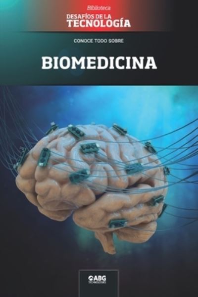 Biomedicina - Abg Technologies - Książki - American Book Group - 9781681658735 - 15 marca 2021