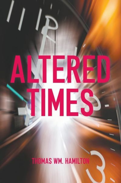 Cover for Thomas Wm Hamilton · Altered Times (Paperback Book) (2021)