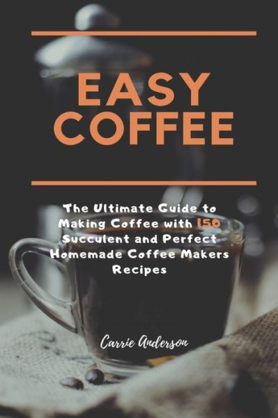 Cover for Carrie Anderson · Easy Coffee (Paperback Book) (2019)